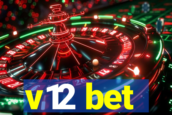 v12 bet